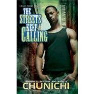 The Streets Keep Calling by CHUNICHI, 9781601622877