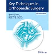 Key Techniques in Orthopaedic Surgery by Stern, Steven H., M.D.; Bono, Christopher M., M.d.; Saltzman, Matthew D., M.D., 9781626232877