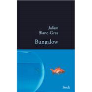 Bungalow by Julien Blanc-Gras, 9782234092877
