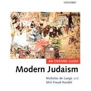 Modern Judaism An Oxford Guide by de Lange, Nicolas; Freud-Kandel, Miri, 9780199262878
