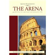 The Arena Guidelines for Spiritual and Monastic Life by Brianchaninov, Ignatius; Ware, Kallistos Timothy, 9780884652878