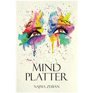 Mind Platter by Zebian, Najwa, 9781449492878