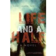 Life and a Half by Tansi, Sony Labou; Dundy, Alison; Thomas, Dominic, 9780253222879