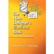 The Non-designer's Illustrator Book by Williams, Robin; Tollett, John, 9780321772879