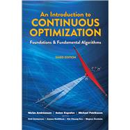 An Introduction to Continuous Optimization Foundations and Fundamental Algorithms, Third Edition by Patriksson, Michael; Andreasson, Niclas ; Evgrafov, Anton, 9780486802879