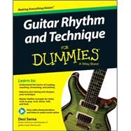 Guitar Rhythm and Techniques For Dummies, Book + Online Video and Audio Instruction by Serna, Desi, 9781119022879