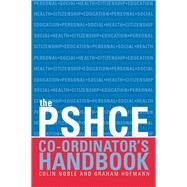 The Secondary PSHE Co-ordinator's Handbook by Noble,Colin, 9781138452879