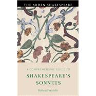 A Comprehensive Guide to Shakespeare�s Sonnets by Roland Weidle, 9781350382879
