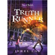 Truth Runner by Law, Jerel, 9781400322879