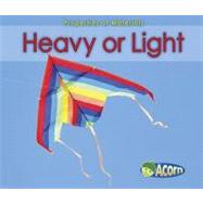 Heavy or Light by Guillain, Charlotte, 9781432932879
