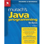Murach's Java Programming (6th Edition) by Joel Murach, 9781943872879