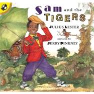 Sam and the Tigers : A Retelling of 'Little Black Sambo' by Lester, Julius (Author); Pinkney, Jerry (Illustrator), 9780140562880