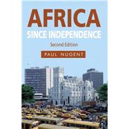 Africa since Independence by Nugent, Paul, 9780230272880