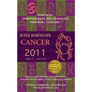 Cancer (Super Horoscopes 2011) by Beim, Margarete (Author), 9780425232880