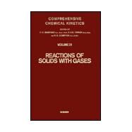 Reactions of Solids With Gases by Bamford, C. H.; Tipper, C. F. H.; Compton, R. G., 9780444422880