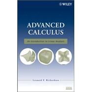 Advanced Calculus An Introduction to Linear Analysis by Richardson, Leonard F., 9780470232880