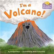 I'm a Volcano! by Heos, Bridget; Ciccotello, Mike, 9780593302880