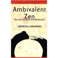 Ambivalent Zen by Shainberg, Lawrence, 9780679772880