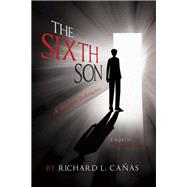 The Sixth Son by Richard L. Caas, 9798823022880