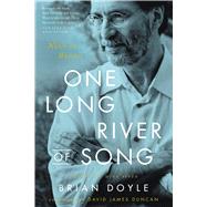 One Long River of Song Notes on Wonder by Doyle, Brian; Duncan, David James, 9780316492881