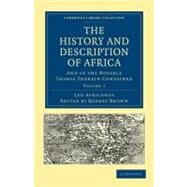The History and Description of Africa by Africanus, Leo; Brown, Robert; Pory, John, 9781108012881
