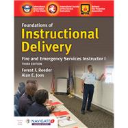 Foundations of Instructional Delivery: Fire and Emergency Services Instructor I by International Society of Fire Service Instructors; Joos, Alan E, 9781284172881