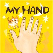My Hand by Kitamura, Satoshi, 9781783442881
