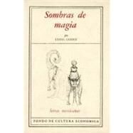 Sombras de magia. Poesa y plstica by Godoy, Emma, 9789681672881