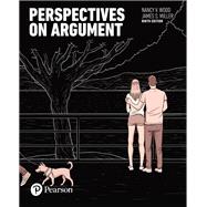 Perspectives on Argument [Rental Edition] by Wood, Nancy V., 9780134392882