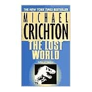 The Lost World: A Novel by CRICHTON, MICHAEL, 9780345402882