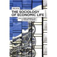 The Sociology of Economic Life by Mark Granovetter; Richard Swedberg, 9780429962882