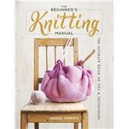 The Beginner's Knitting Manual by Tomkies, Debbie, 9780486842882