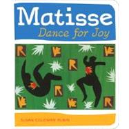 Matisse Dance with Joy by Rubin, Susan Goldman, 9780811862882