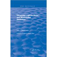 Revival: Ultraviolet Light in Water and Wastewater Sanitation (2002) by Masschelein; Willy J., 9781138562882