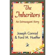 The Inheritors by Conrad, Joseph; Hueffer, Ford M., 9781421842882