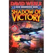 Shadow of Victory by Weber, David, 9781481482882