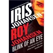 Blink of an Eye by Johansen, Roy; Johansen, Iris, 9781538762882
