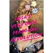 Rosa's Very Own Personal Revolution by Dupont, Eric; McCambridge, Peter, 9781771862882
