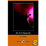 Mr Pim Passes by by A. a. Milne, A. Milne, 9781905432882