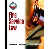 Fire Service Law by Bennett, Lawrence T., 9780131552883