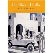 The Influence Peddlers by Kaddour, Hedi; Fagan, Teresa Lavender, 9780300222883