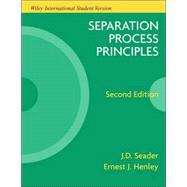 Separation Process Principles by Seader, J. D., 9780471742883