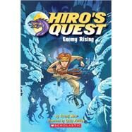 Enemy Rising (Hiro's Quest #1) by West, Tracey; Phillips, Craig, 9780545162883