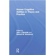 Human Cognitive Abilities in Theory and Practice by McArdle,John J., 9781138002883