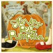 The Very Best Pumpkin by Moulton, Mark Kimball; Good, Karen Hillard, 9781416982883