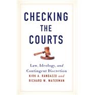 Checking the Courts by Randazzo, Kirk A.; Waterman, Richard W., 9781438452883