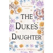 The Duke's Daughter by Thirkell, Angela, 9781504092883