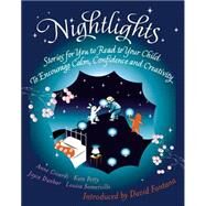 Nightlights Stories for You to Read to Your Child - To Encourage Calm, Confidence and Creativity by Chivardi, Anne; Petty, Kate; Dunbar, Joyce; Somerville, Louisa; Fontana, David, 9781904292883