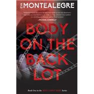 Body on the Backlot by Montealegre, Eva, 9781945572883