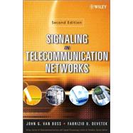 Signaling in Telecommunication Networks by van Bosse, John G.; Devetak, Fabrizio U., 9780471662884